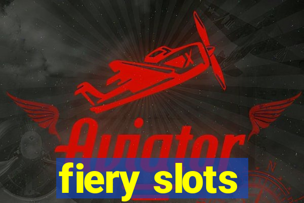 fiery slots